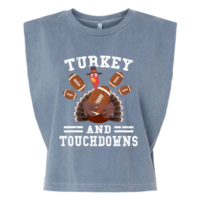 Funny Thanksgiving Turkey And Touchdowns Football Garment-Dyed Women's Muscle Tee