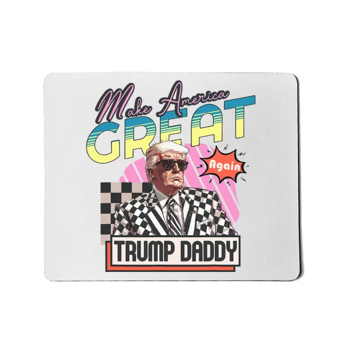 Funny Trump Take America Back DaddyS Home Trump Pink 2024 Mousepad