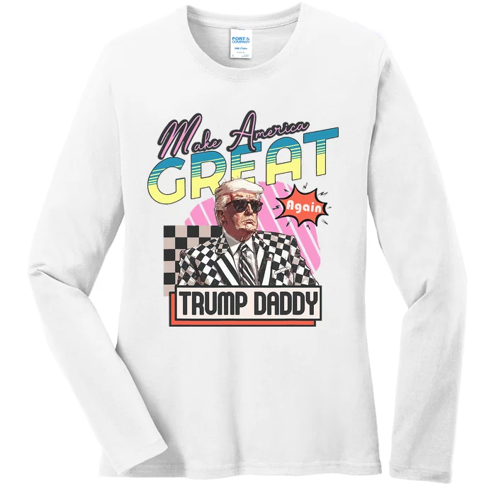 Funny Trump Take America Back DaddyS Home Trump Pink 2024 Ladies Long Sleeve Shirt