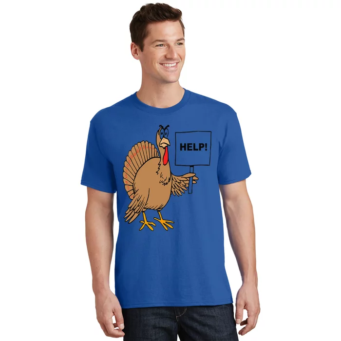 Funny Thanksgiving Turkey Humor Help Sign Christmas Turkey T-Shirt