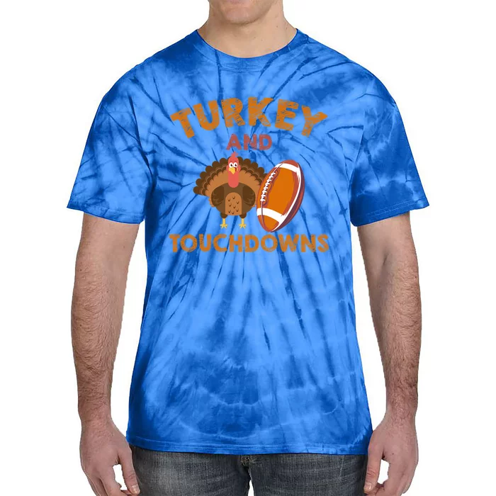 Football Thanksgiving Turkey And Touchdowns Gift Tie-Dye T-Shirt