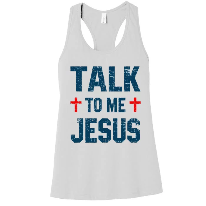 Funny Talk To Me Jesus Christ Vintage Women's Racerback Tank