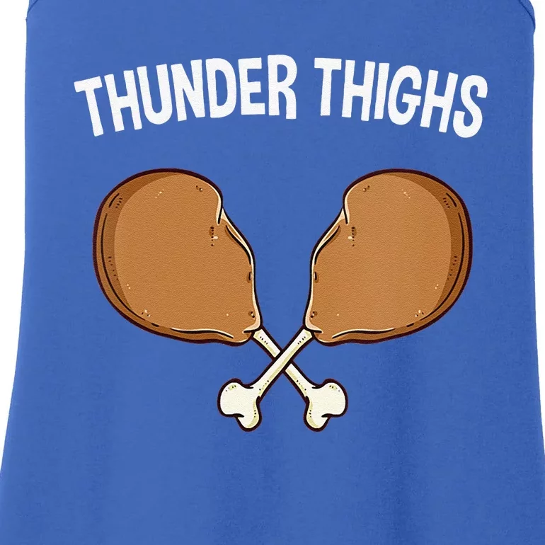 Funny Thunder Thighs Funny Thanksgiving Humor Turkey Day Ladies Essential Tank