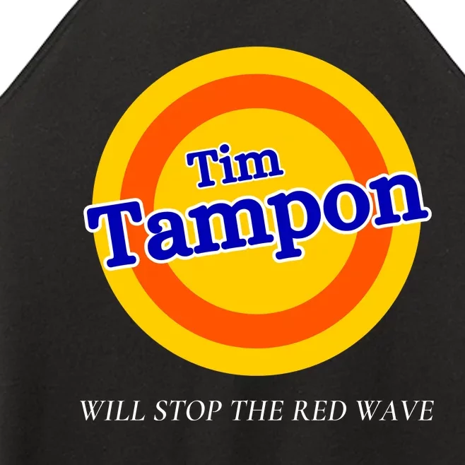 Funny Tampon Tim Will Stop The Red Wave Women’s Perfect Tri Rocker Tank