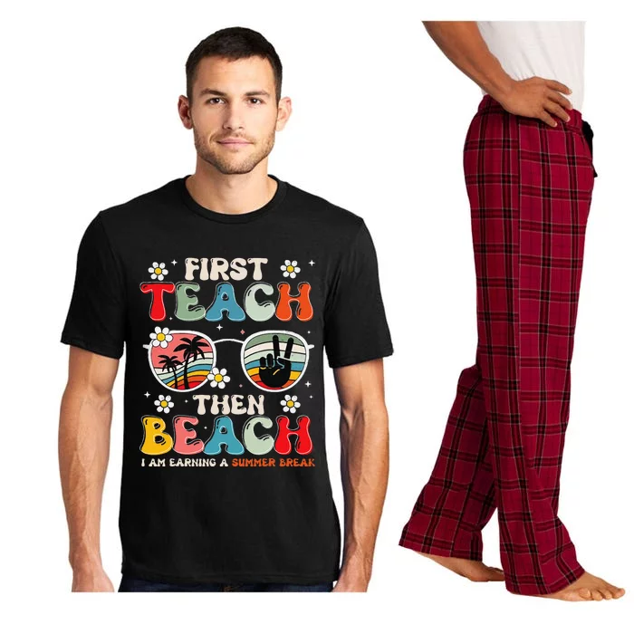 First Teach Then Beach I Am Earning A Summer Break Pajama Set