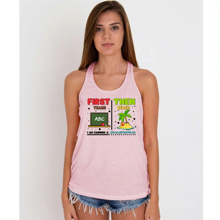 First Teach Then Beach I Am Earning A Summerbreak Women's Knotted Racerback Tank