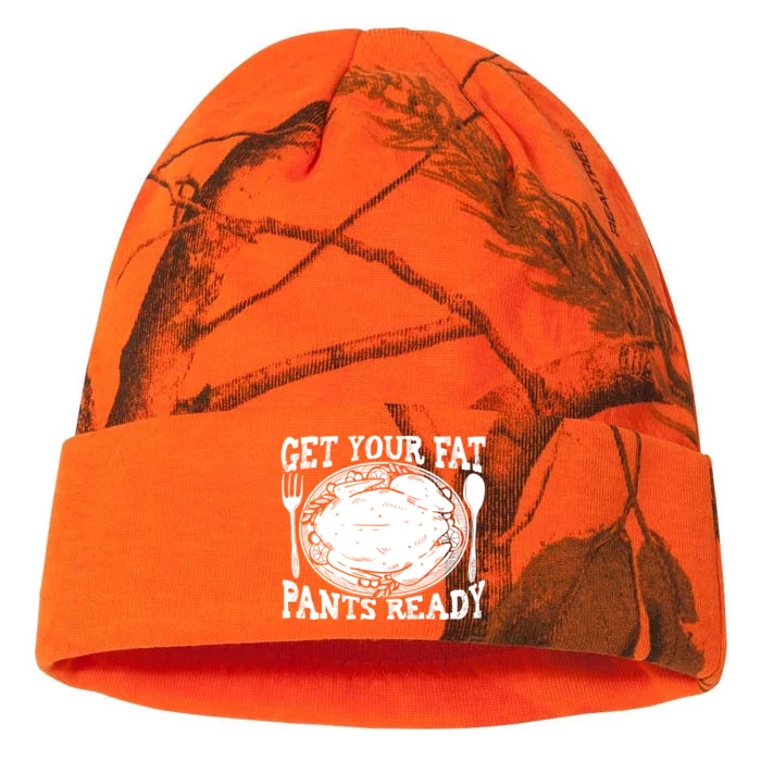 Funny Thanksgiving Turkey Holiday Get Your Fat Pants Ready Cute Gift Kati - 12in Camo Beanie