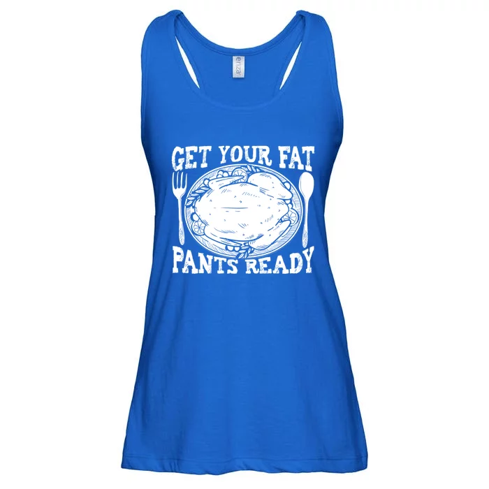 Funny Thanksgiving Turkey Holiday Get Your Fat Pants Ready Cute Gift Ladies Essential Flowy Tank