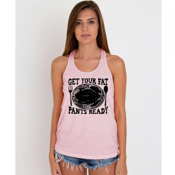 Funny Thanksgiving Turkey Holiday Get Your Fat Pants Ready Cute Gift Women's Knotted Racerback Tank