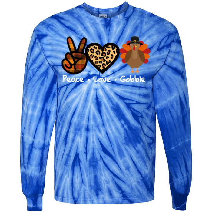 Funny Thanksgiving Turkey Peace Love Gobble Gift Tie-Dye Long Sleeve Shirt