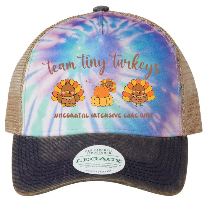 Fall Team Tiny Turkeys Neonatal Nicu Nurse Thanksgiving Cute Legacy Tie Dye Trucker Hat