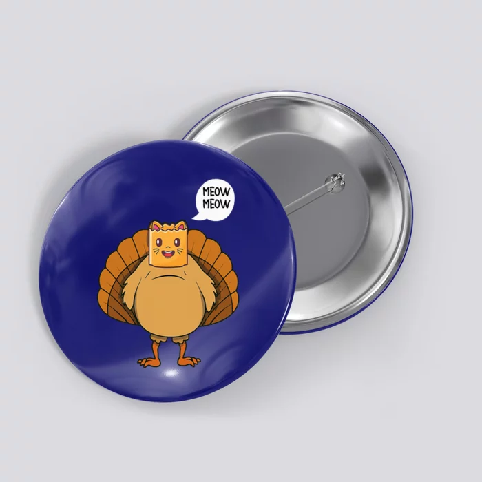 Funny Thanksgiving Turkey Cat Meow Meow Button