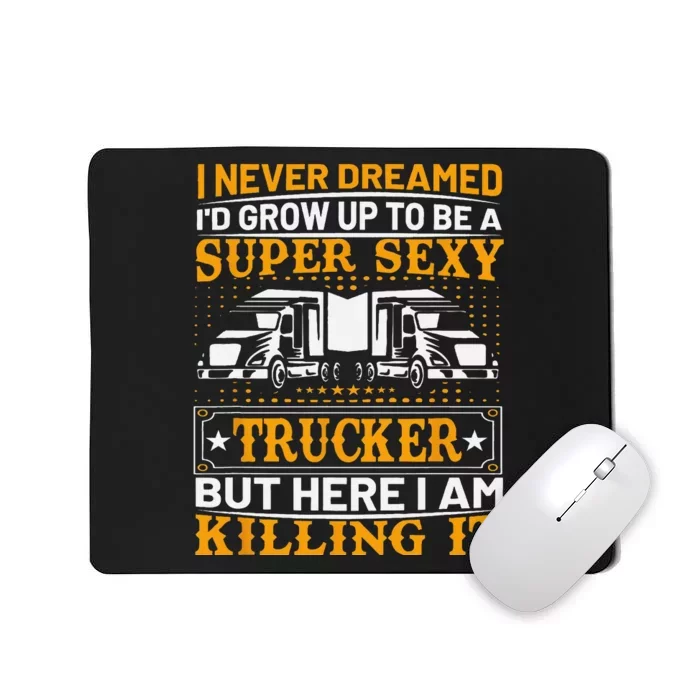 Funny Trucking Truck Drivers Dad Father’s Day Gifts Mousepad