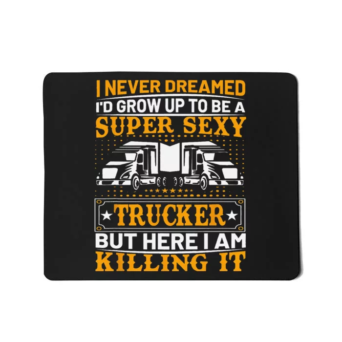 Funny Trucking Truck Drivers Dad Father’s Day Gifts Mousepad