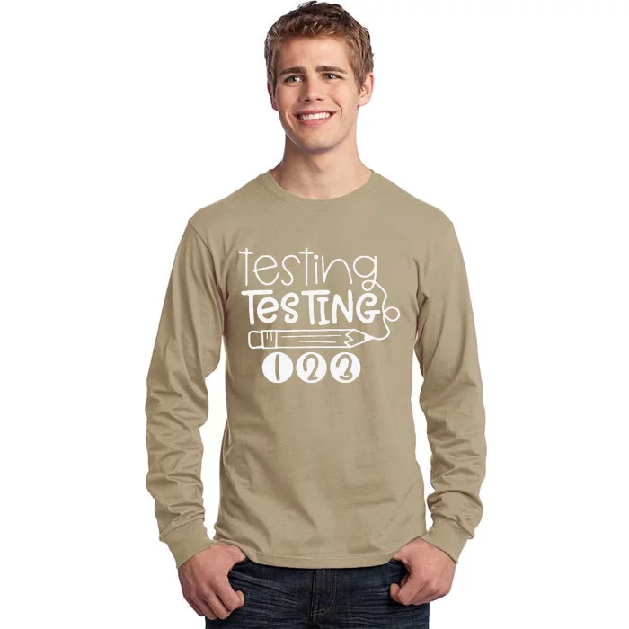 Funny Testing Testing 123 Teacher Student Test Day Tall Long Sleeve T-Shirt