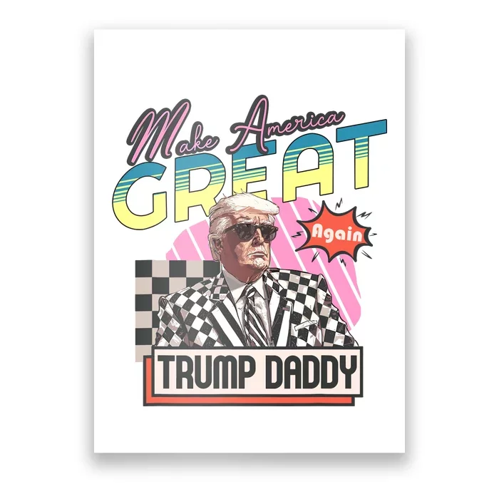 Funny Trump Take America Back DaddyS Home Trump Pink 2024 Poster