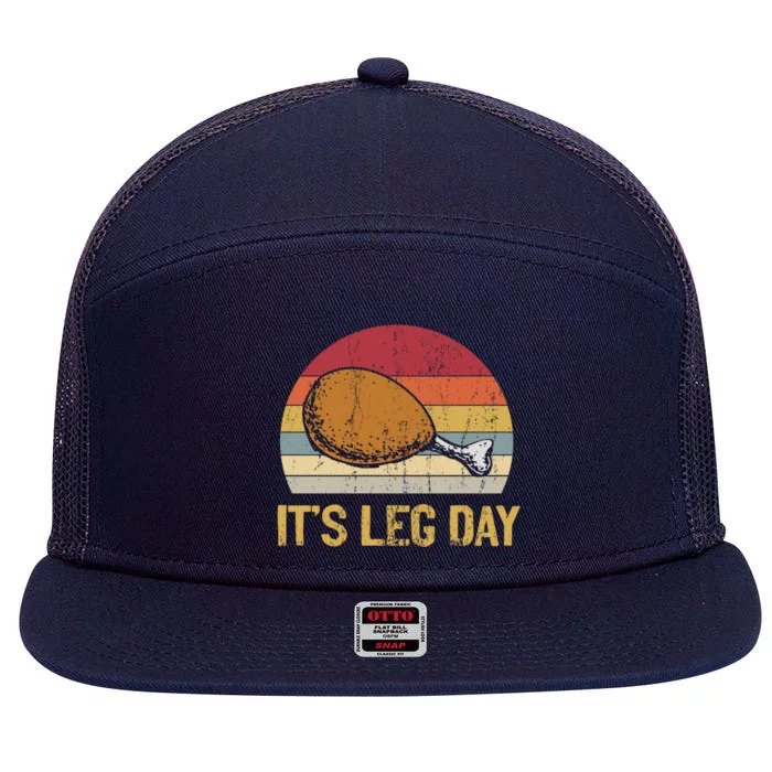 Funny Thanksgiving Turkey Vintage Its Leg Day Meaningful Gift 7 Panel Mesh Trucker Snapback Hat