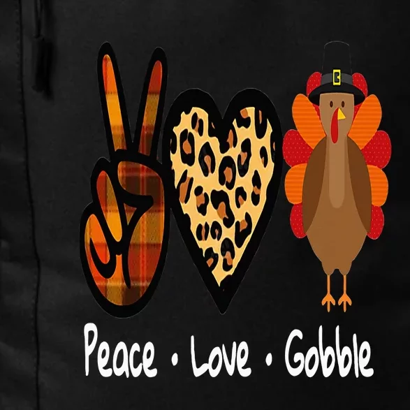 Funny Thanksgiving Turkey For   Peace  Love  Gobble Daily Commute Backpack