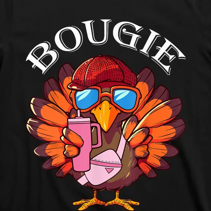 Funny Thanksgiving Turkey Trendy Bougie Fall Vibes Women T-Shirt