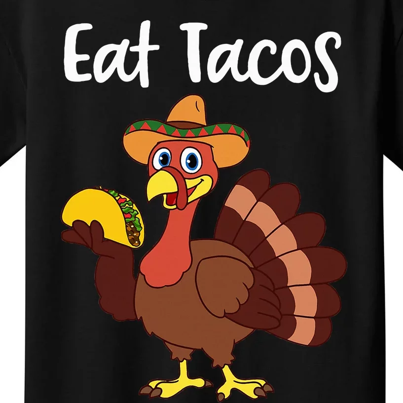 Funny Thanksgiving Turkey Day Eat Tacos Kids T-Shirt