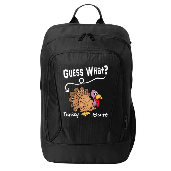 Funny Thanksgiving Turkey Guess What Turkey Butt! City Backpack