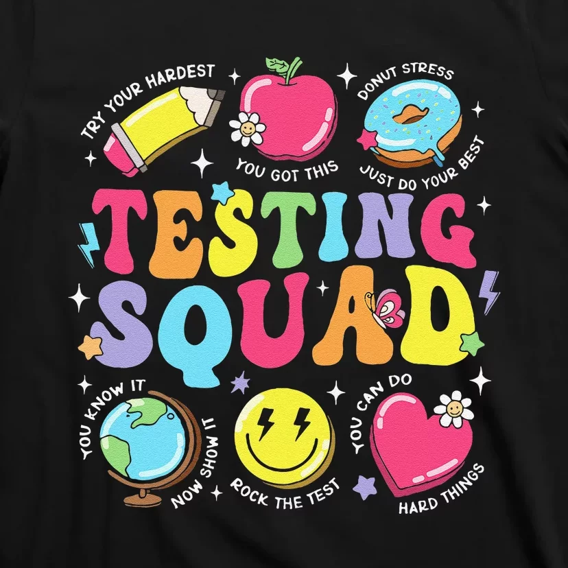 Funny Teacher Test Day Motivational Gift Teacher Testing Squad T-Shirt