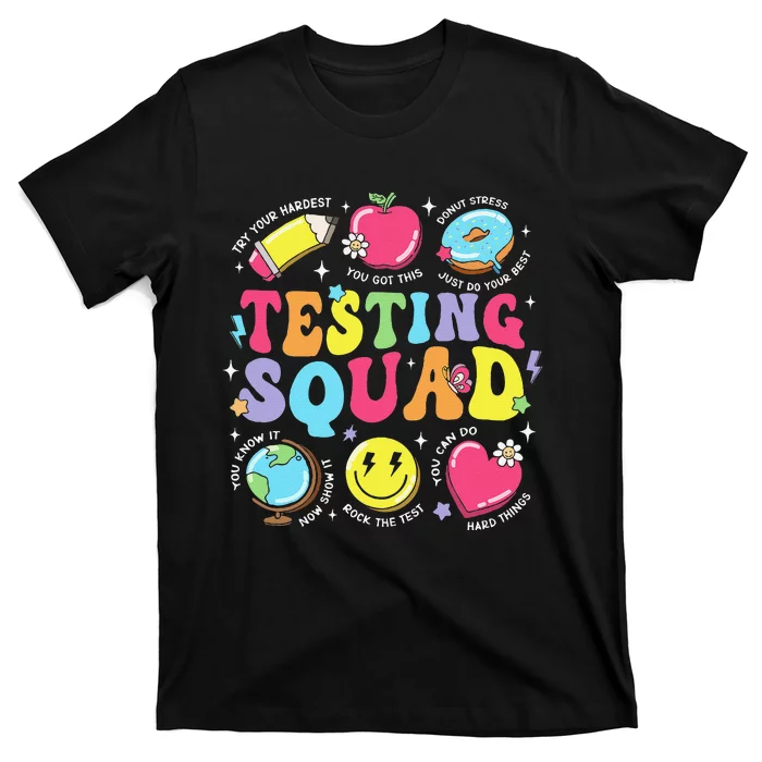 Funny Teacher Test Day Motivational Gift Teacher Testing Squad T-Shirt