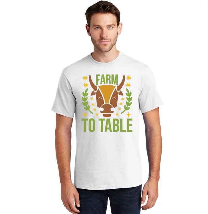 Farm To Table Tall T-Shirt