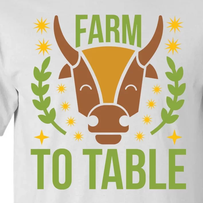 Farm To Table Tall T-Shirt