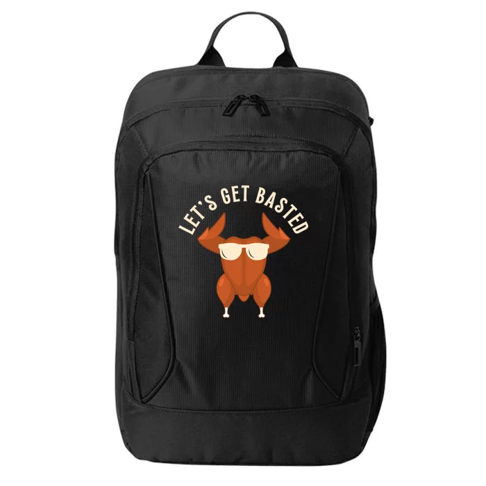 Funny Thanksgiving Turkey Let’S Get Basted Gift City Backpack