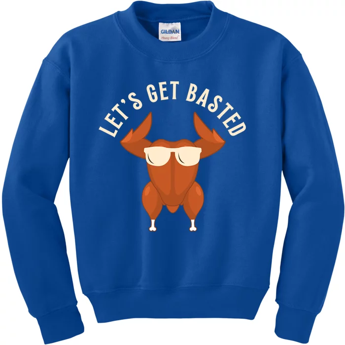 Funny Thanksgiving Turkey Let’S Get Basted Gift Kids Sweatshirt