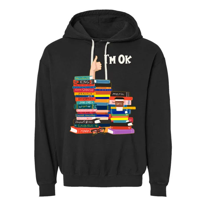 Funny Thumbs Up I'm Ok Book Lover Garment-Dyed Fleece Hoodie