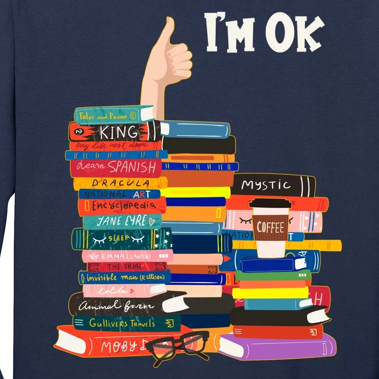 Funny Thumbs Up I'm Ok Book Lover Tall Long Sleeve T-Shirt