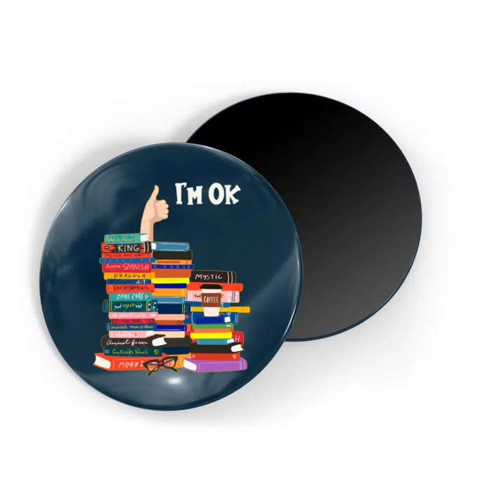 Funny Thumbs Up I'm Ok Book Lover Magnet