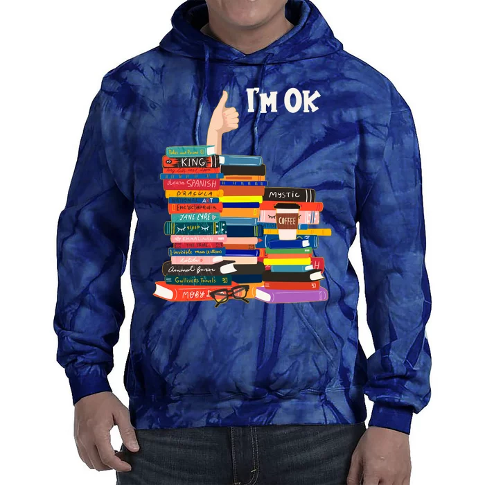 Funny Thumbs Up I'm Ok Book Lover Tie Dye Hoodie