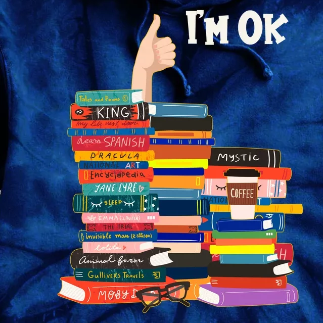 Funny Thumbs Up I'm Ok Book Lover Tie Dye Hoodie