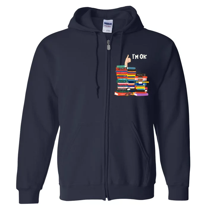 Funny Thumbs Up I'm Ok Book Lover Full Zip Hoodie