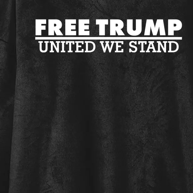 Free Donald Trump United We Stand Supporter Hooded Wearable Blanket