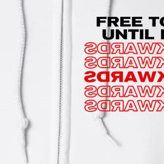 Free Tory Until ItS Backwards Full Zip Hoodie