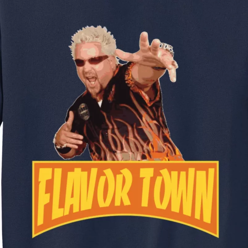 Flavor Town Usa Guy Flerl Tall Sweatshirt