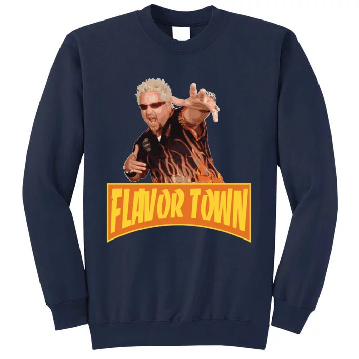 Flavor Town Usa Guy Flerl Tall Sweatshirt