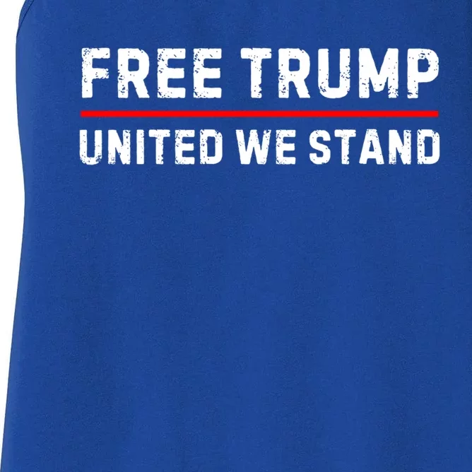 Free Trump United We Stand Support Trump 2024 Funny Gift Women's Racerback Tank