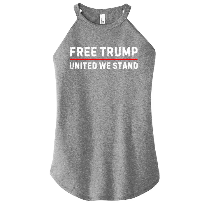 Free Trump United We Stand Support Trump 2024 Funny Gift Women’s Perfect Tri Rocker Tank