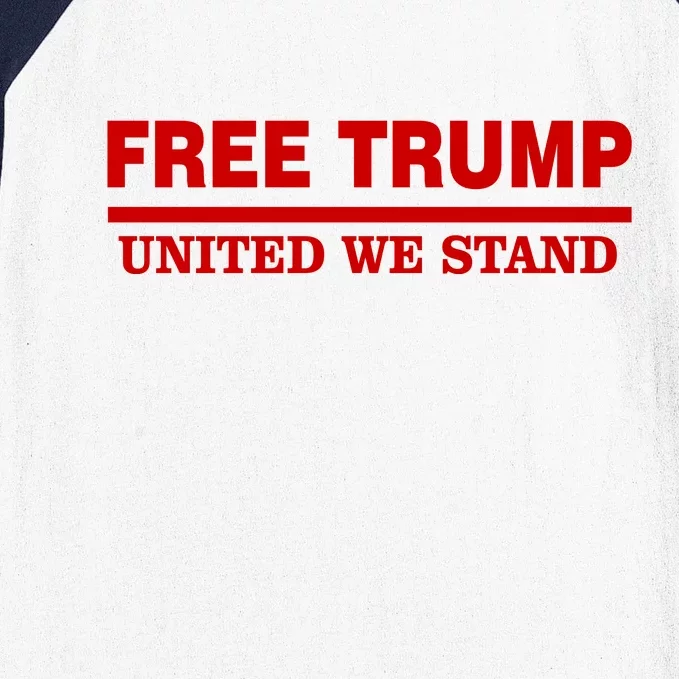 Free Trump United We Stand President Trump Supportive Baseball Sleeve Shirt