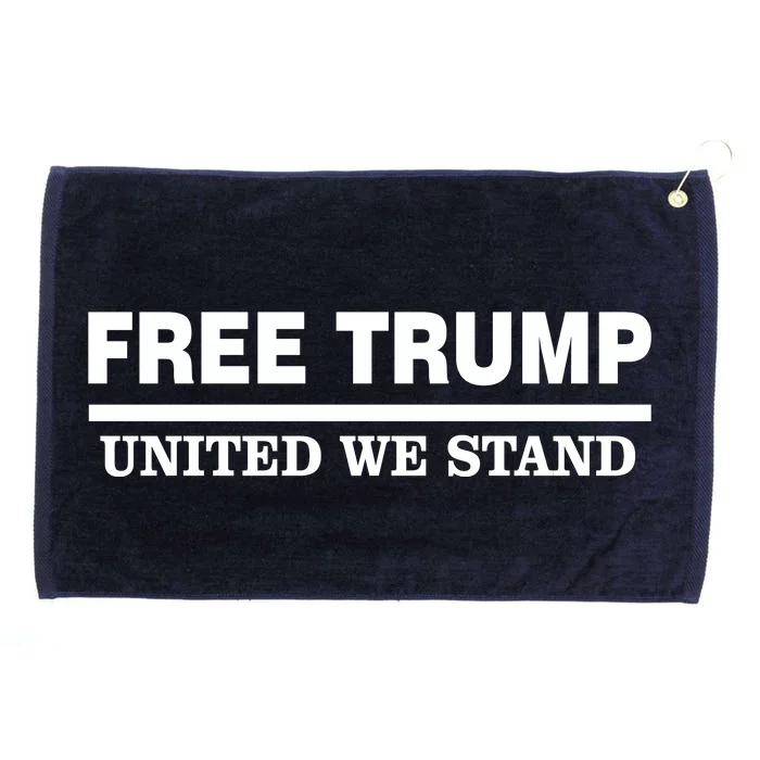 Free Trump United We Stand President Trump Supportive Grommeted Golf Towel