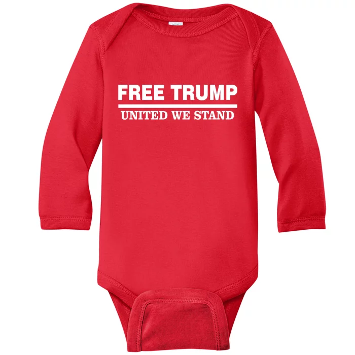 Free Trump United We Stand President Trump Supportive Baby Long Sleeve Bodysuit