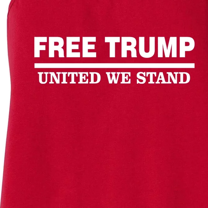 Free Trump United We Stand President Trump Supportive Women's Racerback Tank