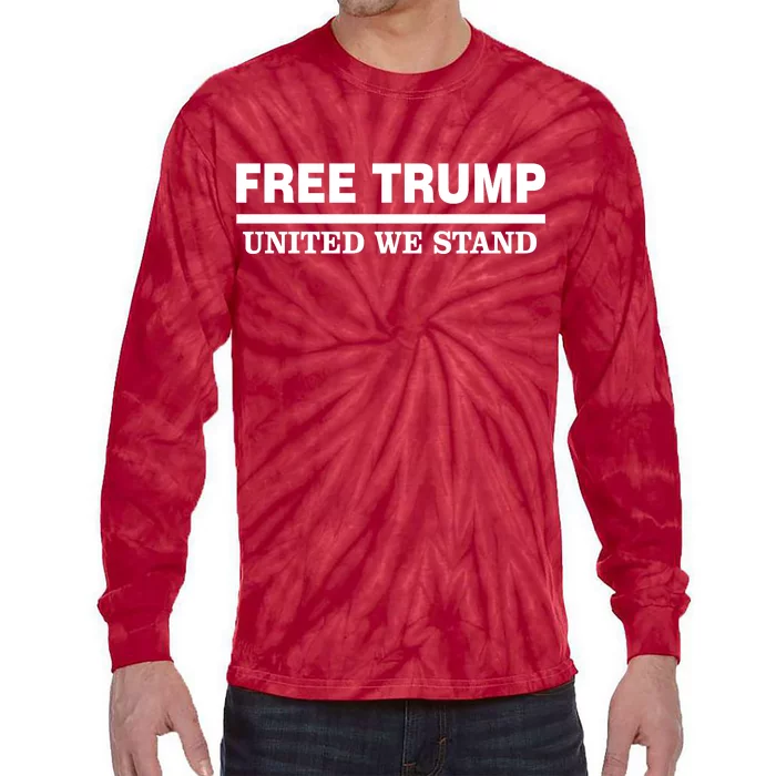 Free Trump United We Stand President Trump Supportive Tie-Dye Long Sleeve Shirt