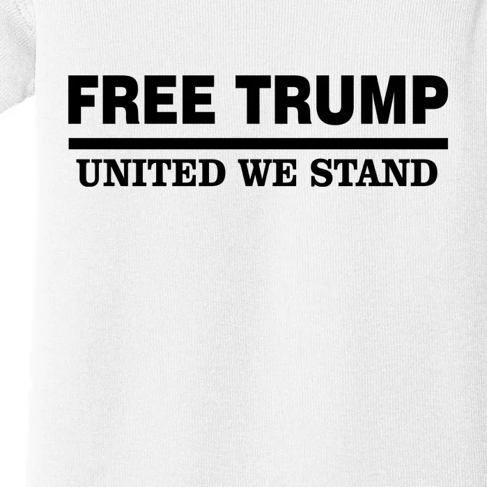 Free Trump United We Stand Baby Bodysuit