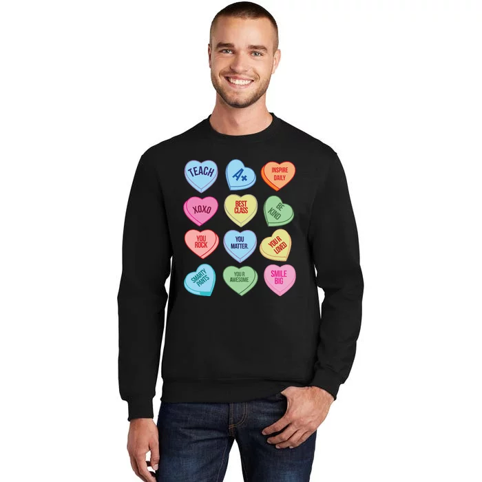 Funny Teacher Valentines Day Teach Heart Candy Tall Sweatshirt